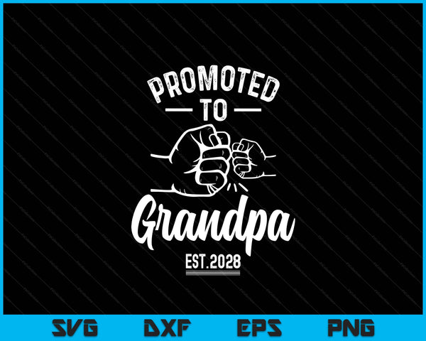Promoted to grandpa 2028 present for first time new grandpa SVG cut file