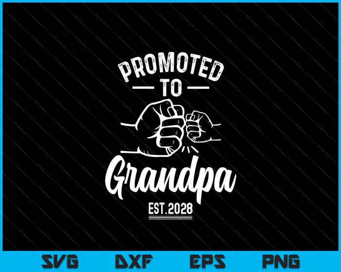 Promoted to Grandpa 2028 Present For First Time New Grandpa SVG PNG Digital Printable Files