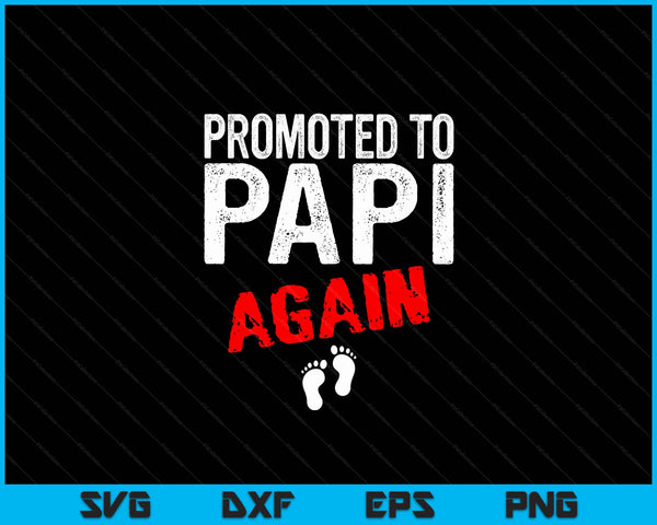 Promoted to papi again pregnancy announcement SVG cut file
