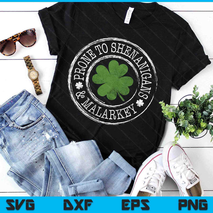 Prone To Shenanigans & Malarkey Fun Clovers St Patrick's Day SVG PNG Digital Printable Files