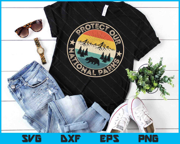 Protect Our National Parks Retro Hiking SVG PNG Digital Printable Files