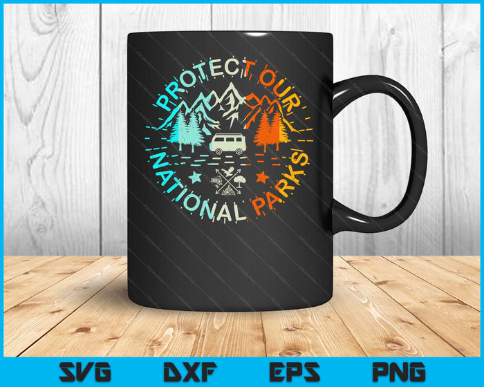Protect Our US 59 National Parks Preserve Camping Hiking SVG PNG Digital Printable Files
