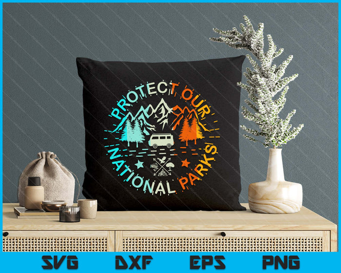 Protect Our US 59 National Parks Preserve Camping Hiking SVG PNG Digital Printable Files