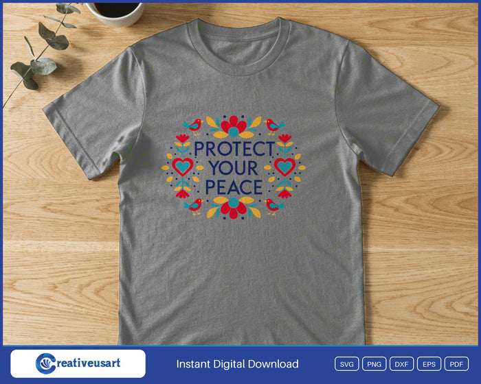Protect Your Peace folk art birds SVG printed on a white t-shirt