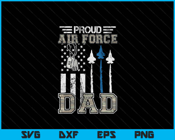 Proud Air Force Dad US Air Force Graduation SVG PNG Digital Printable Files