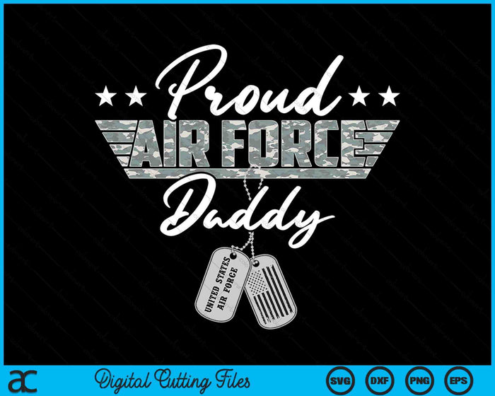 Proud Air Force Daddy Military US Air Force SVG PNG Digital Printable Files