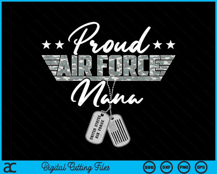 Proud Air Force Nana Military US Air Force SVG PNG Digital Printable Files