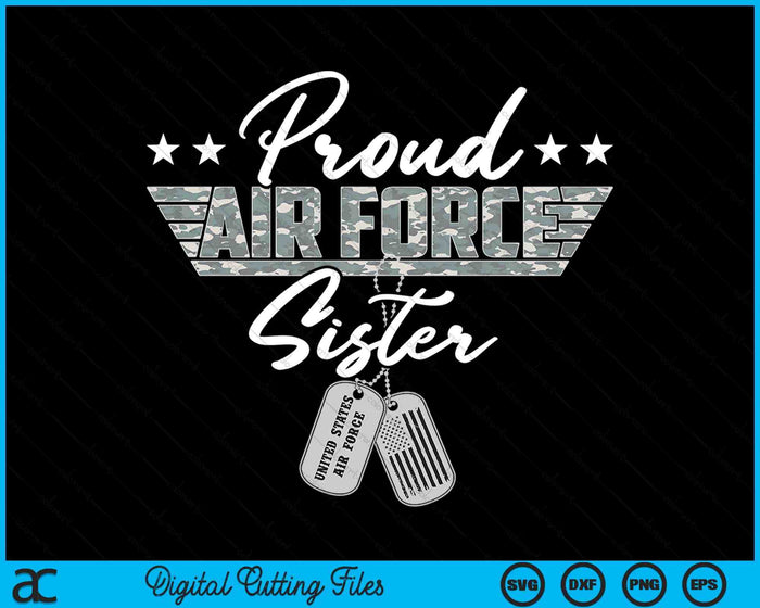 Proud Air Force Sister Military US Air Force SVG PNG Digital Printable Files