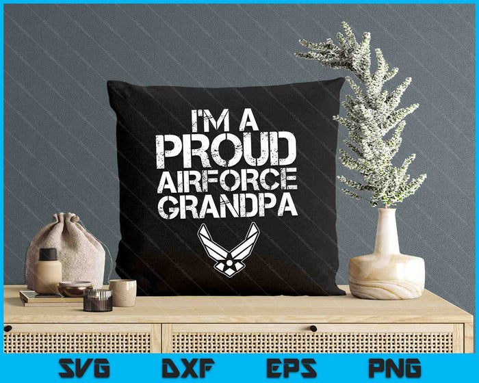 Proud Airforce Grandpa Grandfather Veteran's Day 4th July SVG PNG Digital Cutting Files