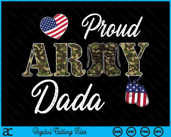 Proud Army Dada Military Pride SVG PNG Digital Cutting Files