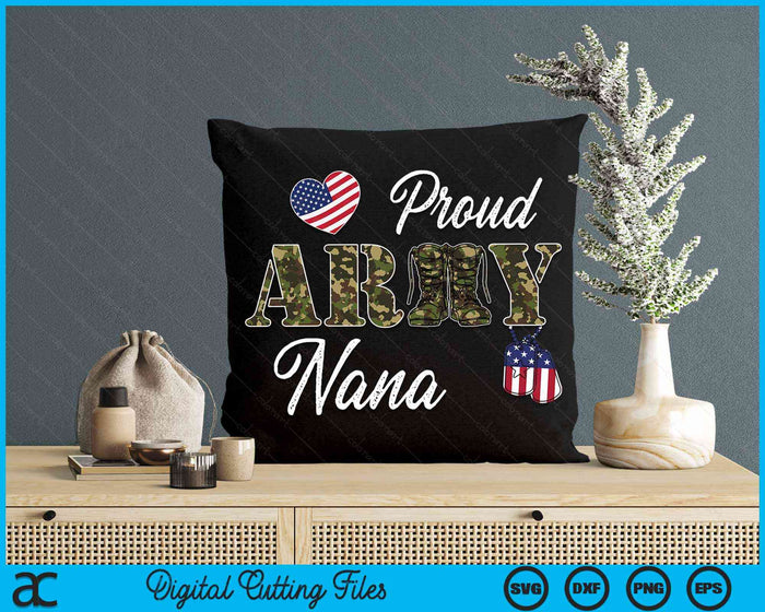 Proud Army Nana Military Pride SVG PNG Digital Cutting Files