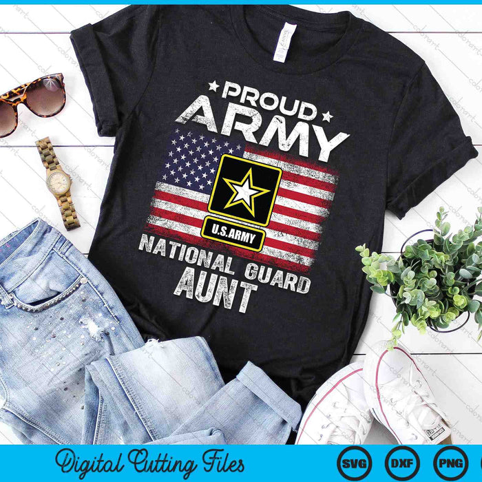 Proud Army National Guard Aunt With American Flag SVG PNG Digital Printable Files