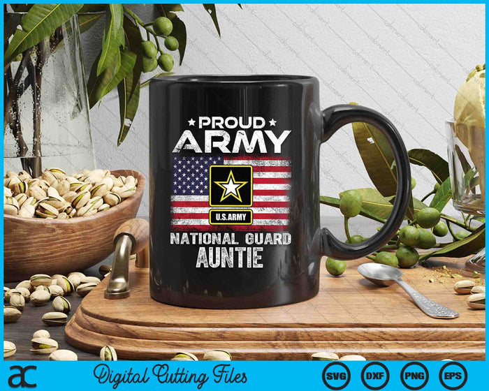 Proud Army National Guard Auntie With American Flag SVG PNG Digital Printable Files