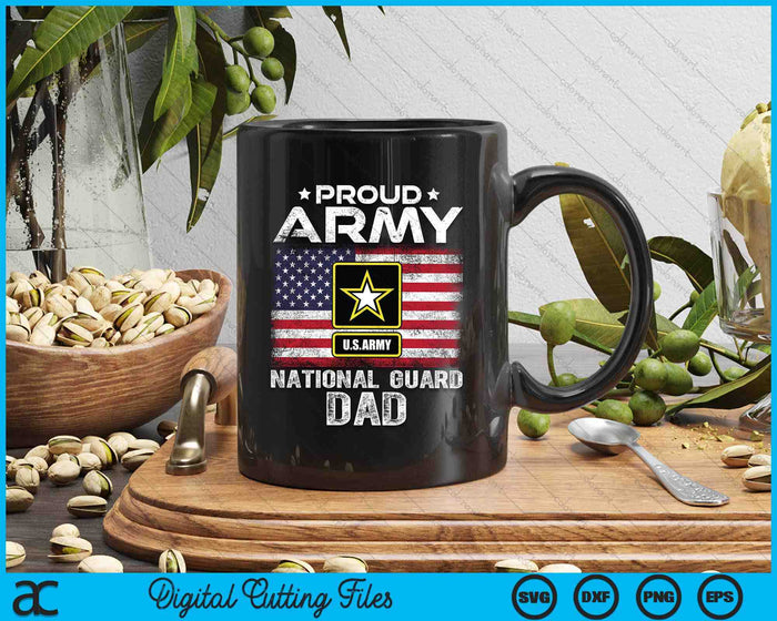 Proud Army National Guard Dad With American Flag SVG PNG Digital Printable Files