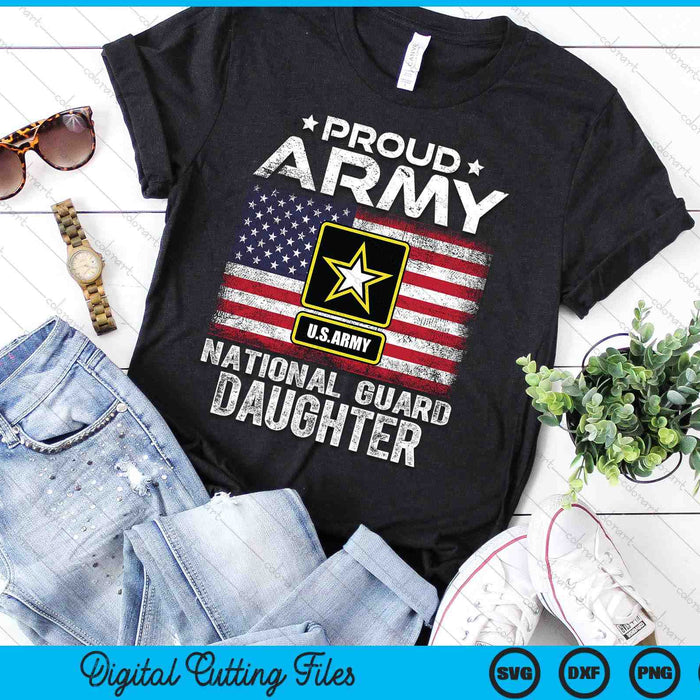 Proud Army National Guard Daughter With American Flag SVG PNG Digital Printable Files