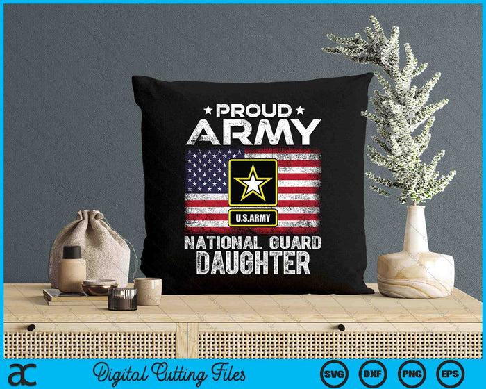 Proud Army National Guard Daughter With American Flag SVG PNG Digital Printable Files