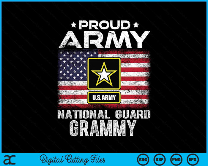 Proud Army National Guard Grammy With American Flag SVG PNG Digital Printable Files