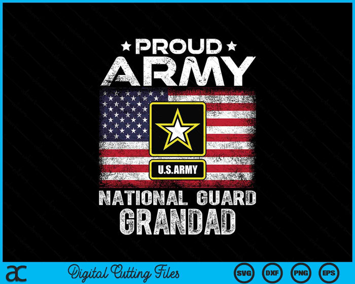 Proud Army National Guard Grandad With American Flag SVG PNG Digital Printable Files