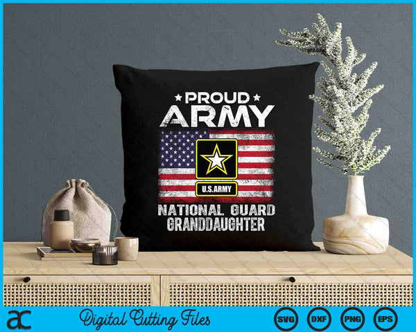 Proud Army National Guard Granddaughter With American Flag SVG PNG Digital Printable Files