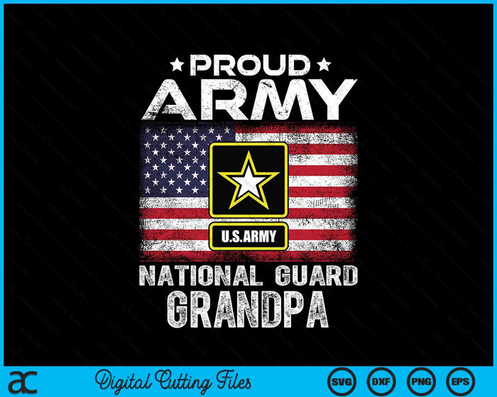 Proud Army National Guard Grandpa With American Flag SVG PNG Digital Printable Files