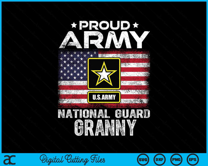 Proud Army National Guard Granny With American Flag SVG PNG Digital Printable Files