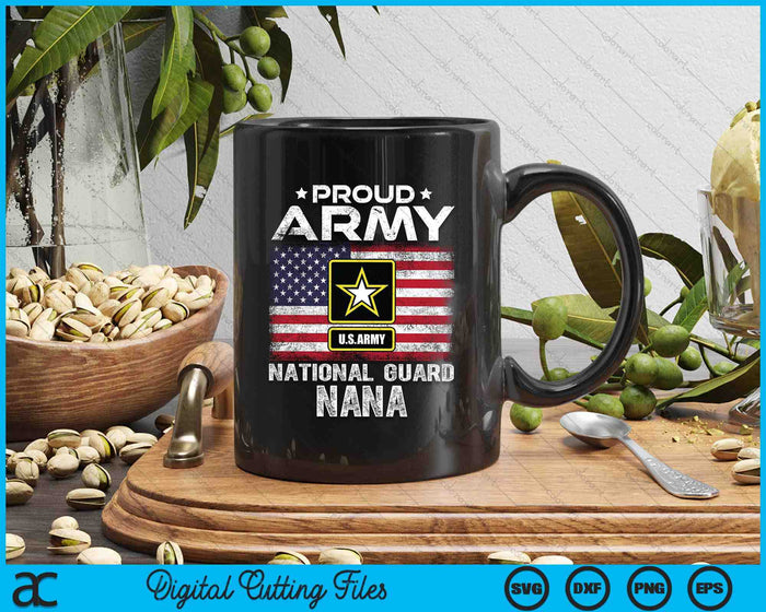 Proud Army National Guard Nana With American Flag SVG PNG Digital Printable Files