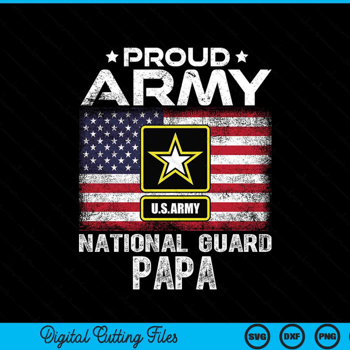 Proud army national guard papa with American flag SVG cut file