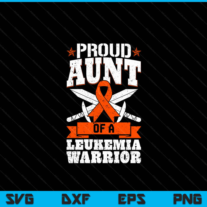 Proud Aunt Of A Leukemia Warrior Awareness Blood Cancer SVG PNG Digital Cutting Files