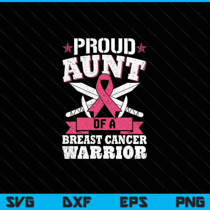 Proud aunt of breast cancer warrior pink awareness ribbon SVG cut file
