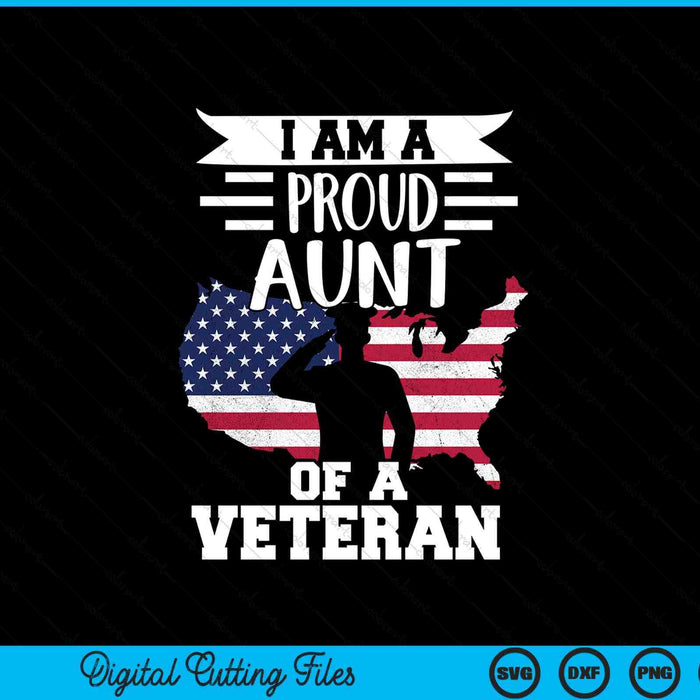 Proud aunt veteran nothing scares patriotic Veterans Day SVG cut file