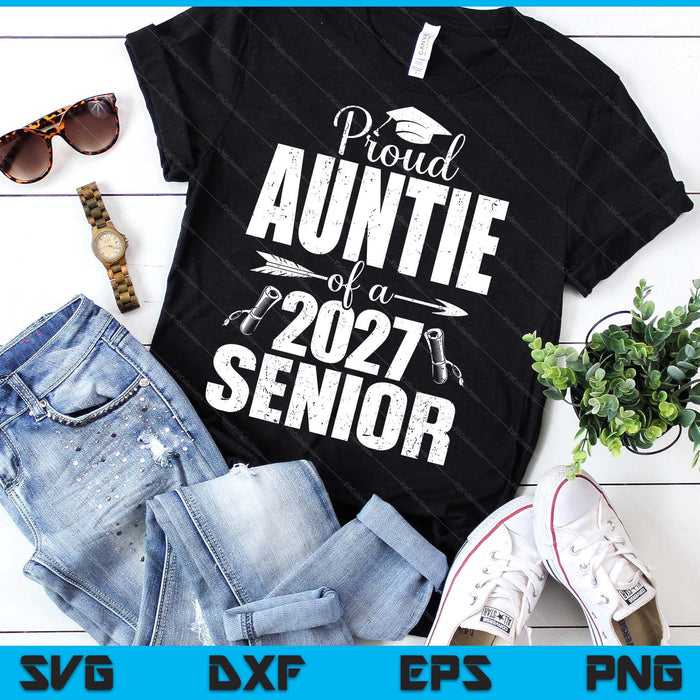 Proud Auntie Of A 2027 Senior Graduation SVG PNG Digital Cutting Files