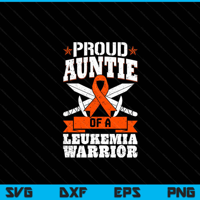 Proud auntie of a leukemia warrior awareness blood cancer SVG cut file