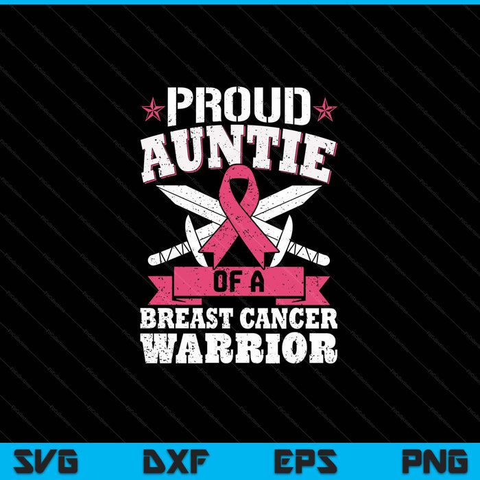 Proud auntie of breast cancer warrior pink awareness ribbon SVG cut file