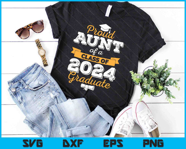 Proud Aunt of a Class of 2024 Graduate SVG PNG Cutting Printable Files - on a t-shirt