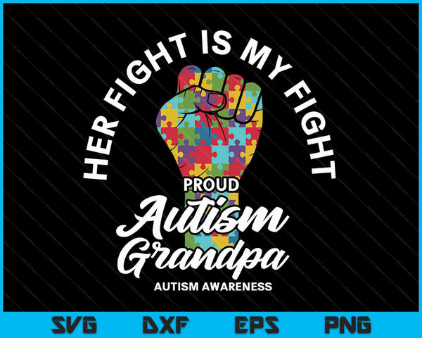 Trotse autisme opa haar gevecht is mijn gevecht ondersteuning SVG PNG digitale snijbestanden 