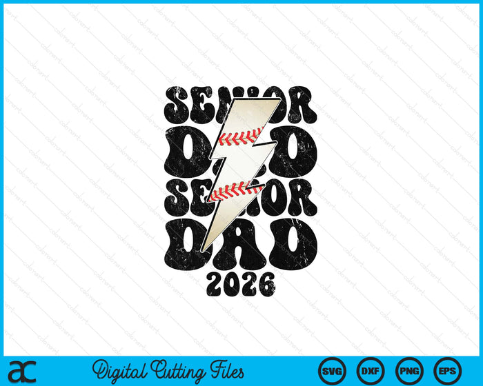 Proud Baseball Senior Dad 2026 SVG PNG Digital Printable Files