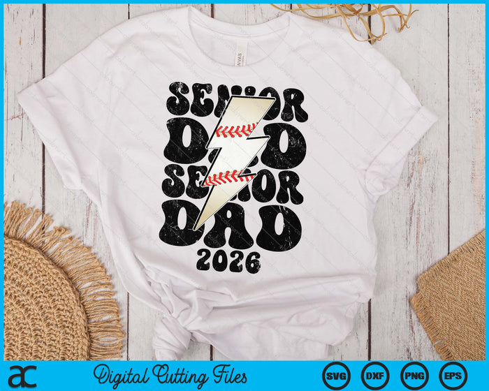 Proud Baseball Senior Dad 2026 SVG PNG Digital Printable Files