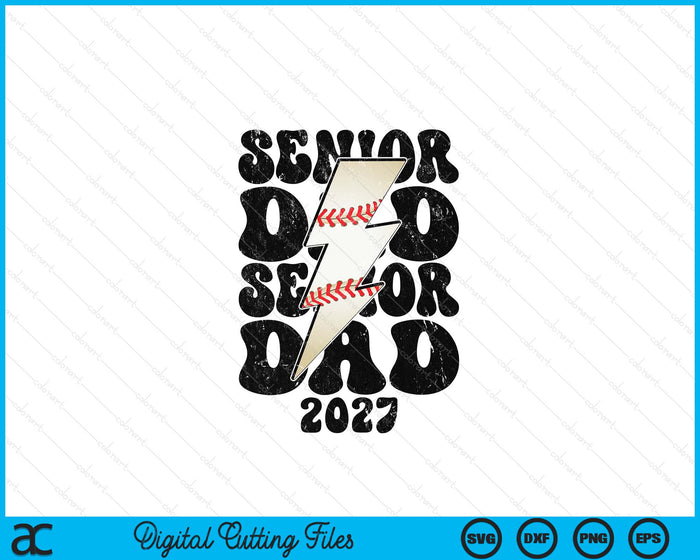 Proud Baseball Senior Dad 2027 SVG PNG Digital Printable Files