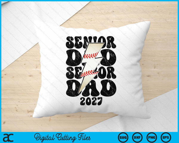 Proud Baseball Senior Dad 2027 SVG PNG Digital Printable Files