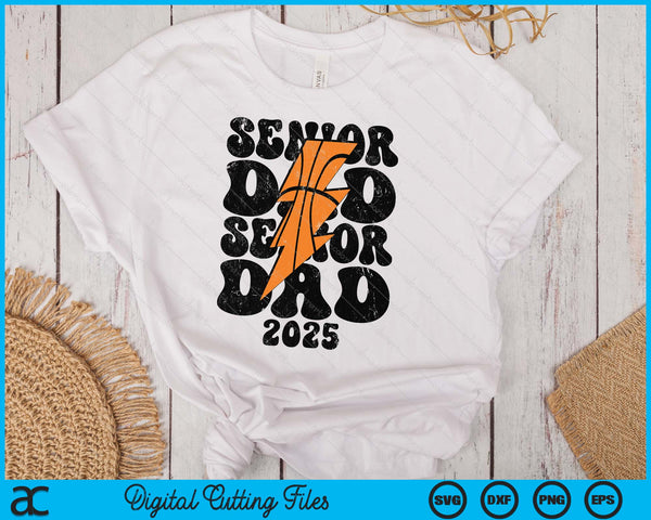 Proud Basketball Senior Dad 2025 SVG PNG Digital Printable Files