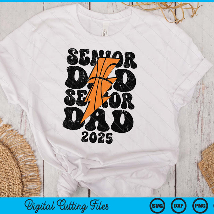 Proud Basketball Senior Dad 2025 SVG PNG Digital Printable Files