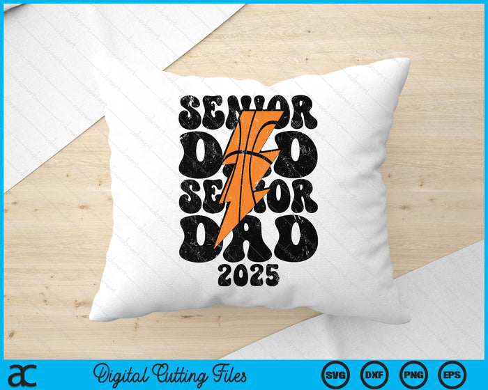 Proud Basketball Senior Dad 2025 SVG PNG Digital Printable Files