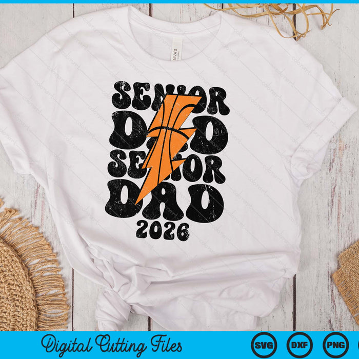 Proud Basketball Senior Dad 2026 SVG PNG Digital Printable Files