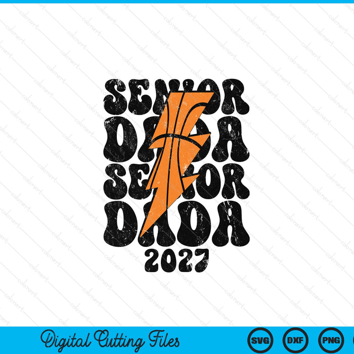 Proud Basketball Senior Dada 2027 SVG PNG Digital Printable Files