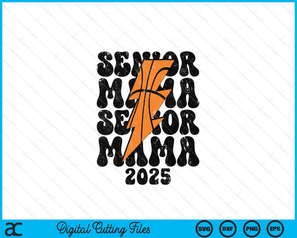 Proud basketball senior mama 2025 SVG cut file