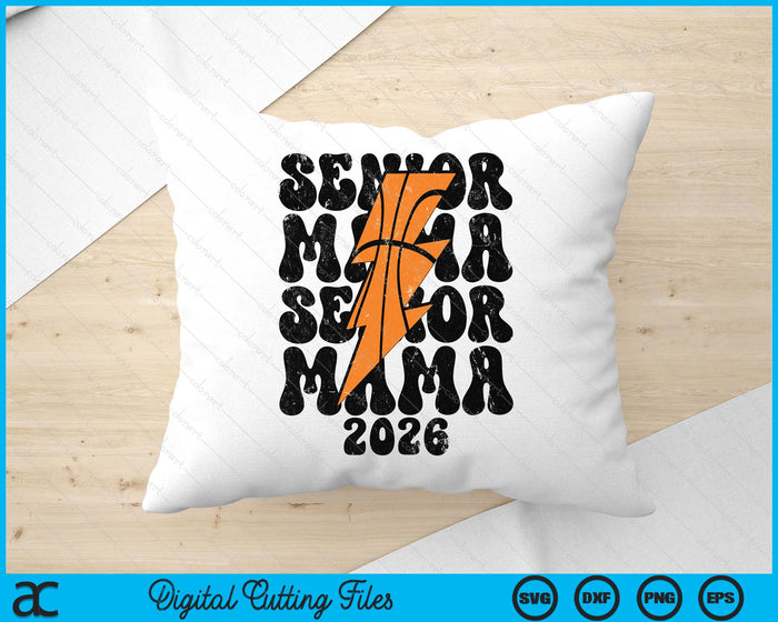 Proud Basketball Senior Mama 2026 SVG PNG Digital Printable Files