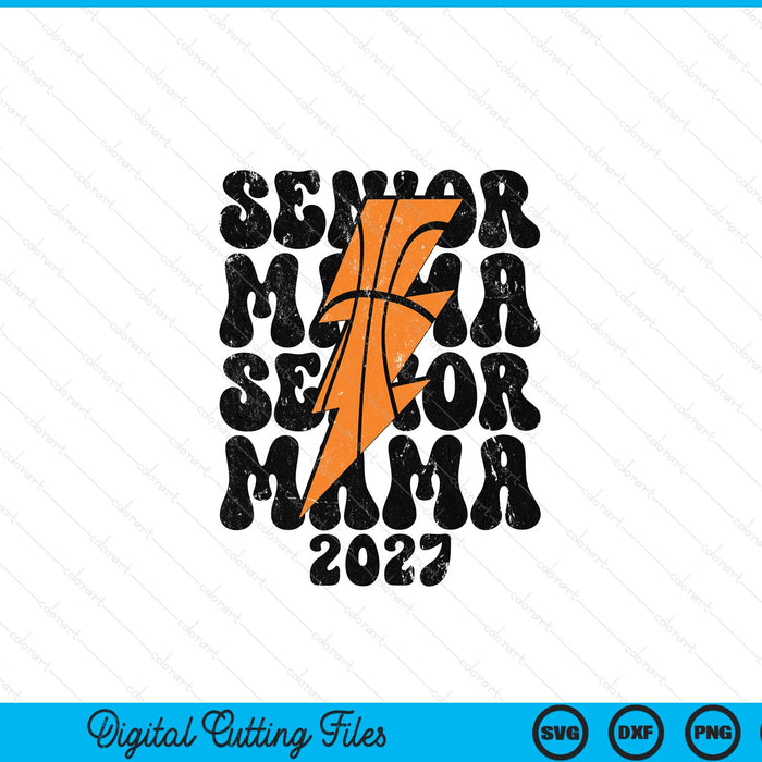 Proud Basketball Senior Mama 2027 SVG PNG Digital Printable Files