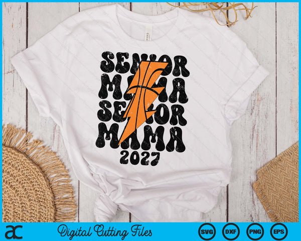 Proud Basketball Senior Mama 2027 SVG PNG Digital Printable Files