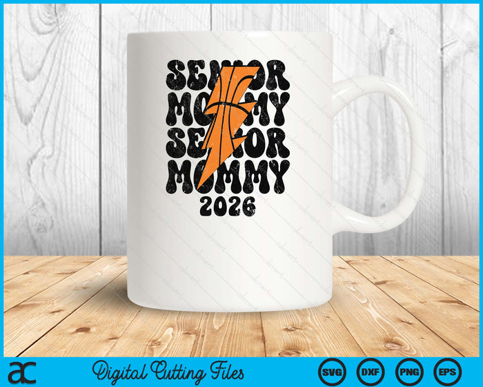 Proud Basketball Senior Mommy 2026 SVG PNG Digital Printable Files