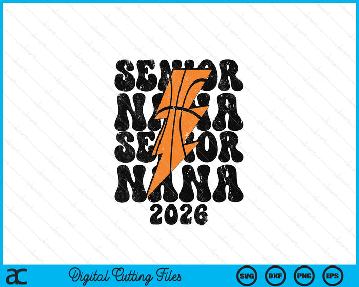 Proud Basketball Senior Nana 2026 SVG PNG Digital Printable Files